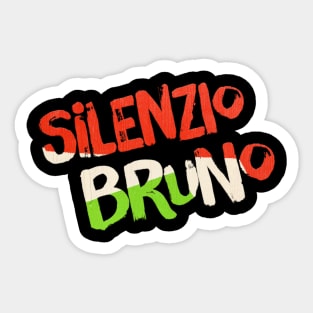 Silenzio Bruno Sticker